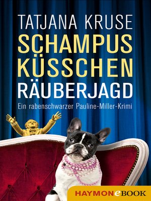 cover image of Schampus, Küsschen, Räuberjagd
